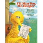 I'll Miss You, Mr. Hooper